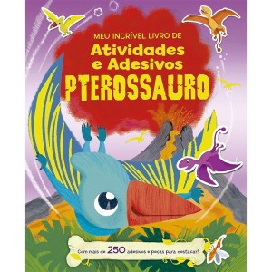 Livro de Adesivos e Atividades Pterossauro Ciranda Cultural